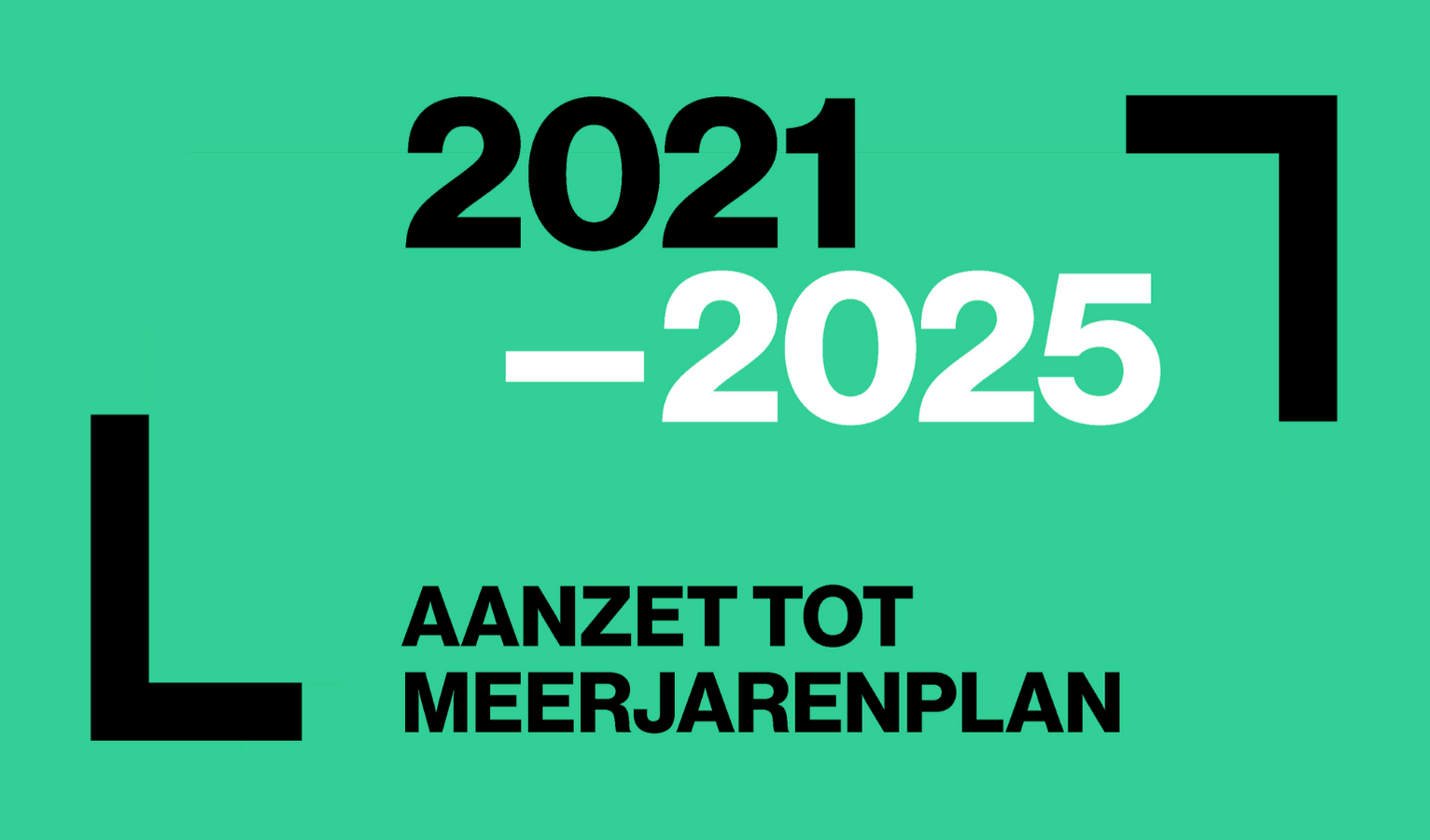 Aanzet meerjarenplan 2021-2025